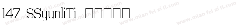 147 SSyunliTi字体转换
